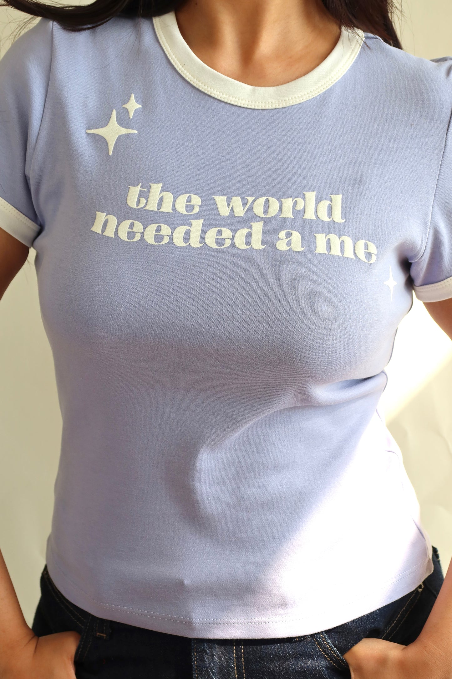 World Needed a Me Fitted Tee