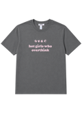 Hot Girls Who Overthink T-Shirt