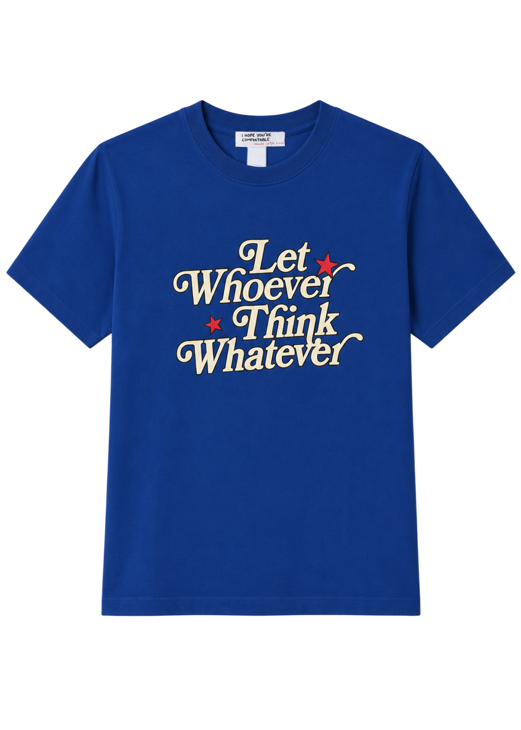 Let Whoever Think Whatever Oversized Tee