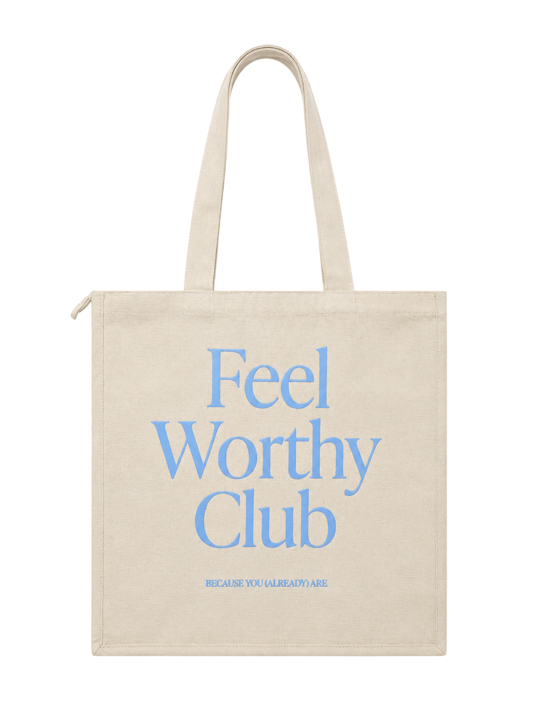 Feel Worthy Club Tote Bag