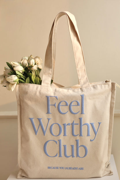 Feel Worthy Club Tote Bag