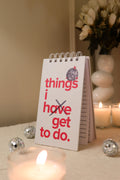 Things I Get To Do List