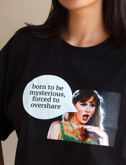 Born To Be Mysterious Oversized T-Shirt