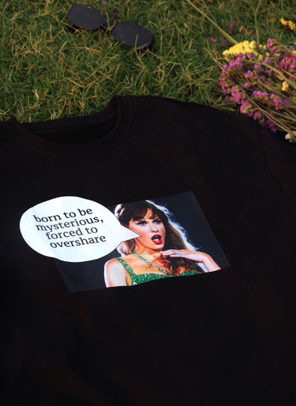 Born To Be Mysterious Oversized T-Shirt